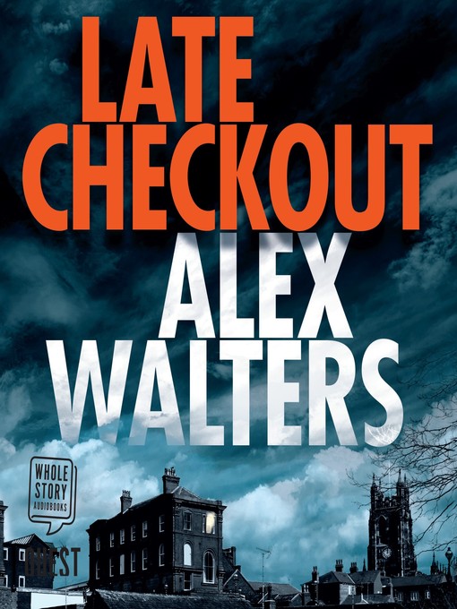 Title details for Late Checkout by Alex Walters - Available
